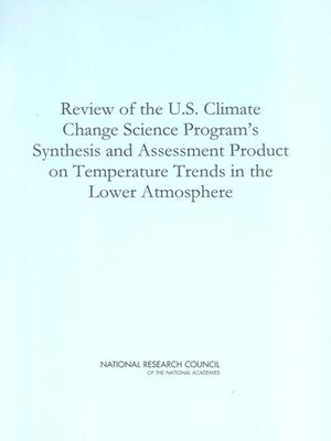 cover image of Review of the U.S. Climate Change Science Program's Synthesis and Assessment Product on Temperature Trends in the Lower Atmosphere
